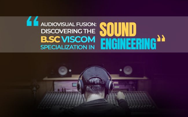 Audiovisual Fusion Discovering the B.Sc Visual Communication Specialization in Sound Engineering-min B.Sc-Visual-Communication-